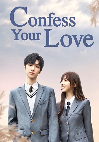 Confess Your Love (2023) บอกรักก่อนได้ไหม ซับไทย Ep.1-24 (จบ)
